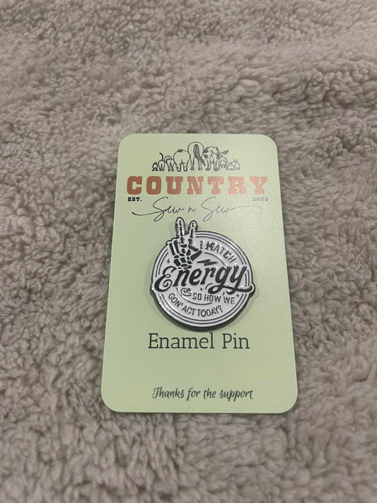 Enamel Hat Pin - I match energy